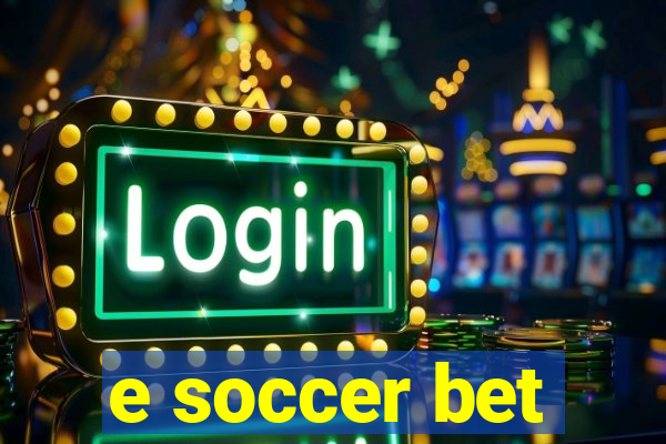 e soccer bet